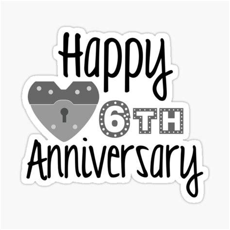 Happy 6th Anniversary Svg Sticker For Sale By Justsvgs Redbubble