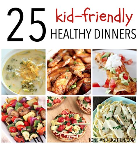 25 Kid Friendly Healthy Dinners Tone And Tighten
