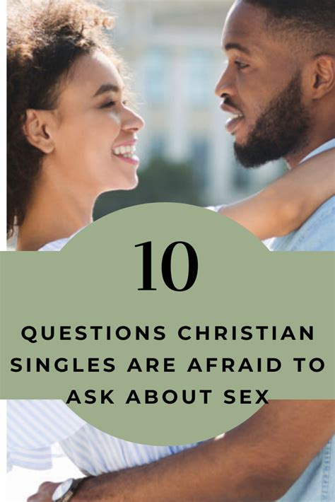 singles and sex 10 questions singles are afraid to ask about sex fruitful touching lives