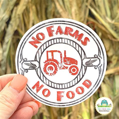 No Farms No Food Vinyl Sticker Support Your Local Farmer Etsy In 2021