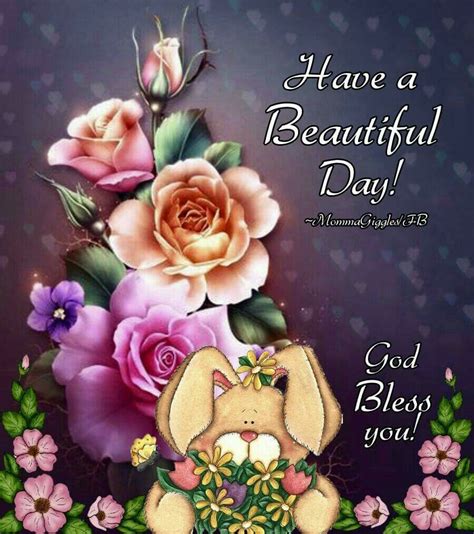 Have A Beautiful Day God Bless You God Bless You Good Morning