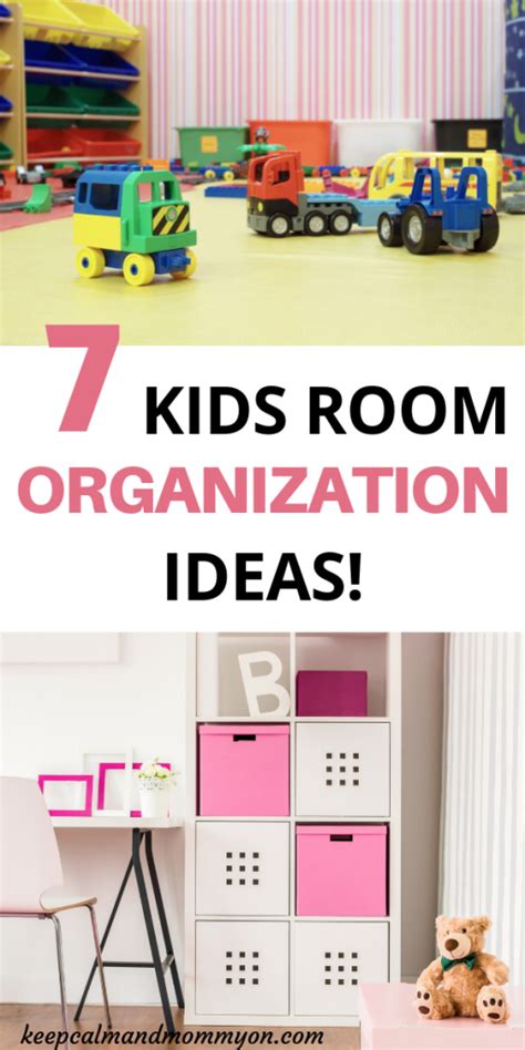 7 Kids Room Organization Ideas Keep Calm And Mommy On