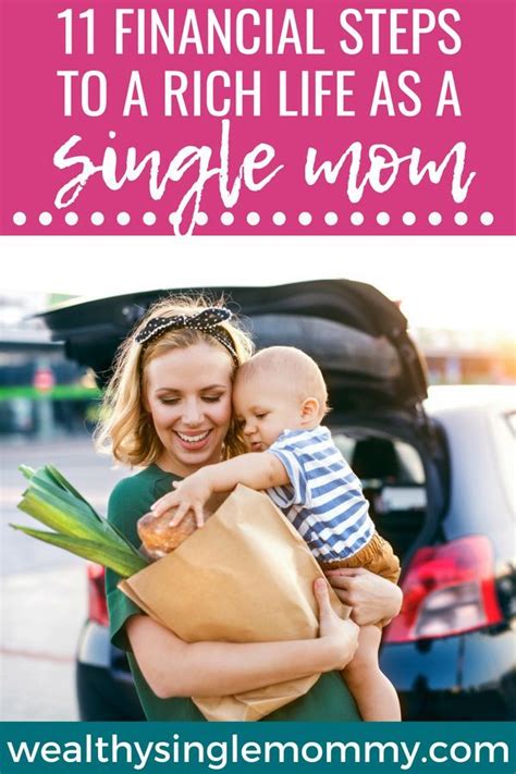 How To Survive Financially As A Single Mom 9 Steps To A Rich Life Single Mom Tips Single Mom