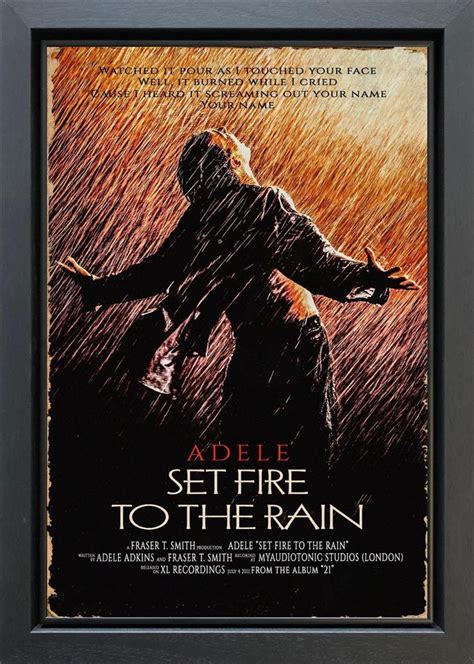 Set Fire To The Rain ReMovied Soho Fine Art