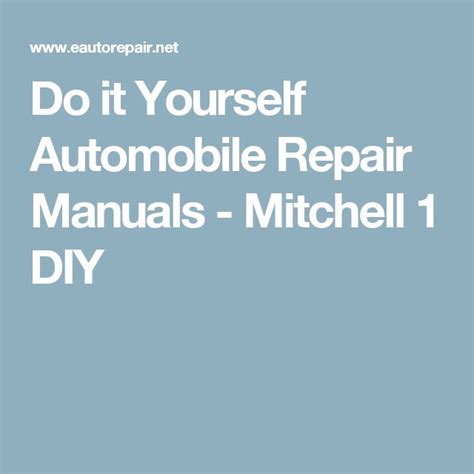 Do It Yourself Automobile Repair Manuals Mitchell 1 Diy Repair