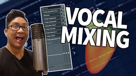 A Beginners Guide To Mixing Rap Vocals In Fl Studio Vocal Mixing Tutorial
