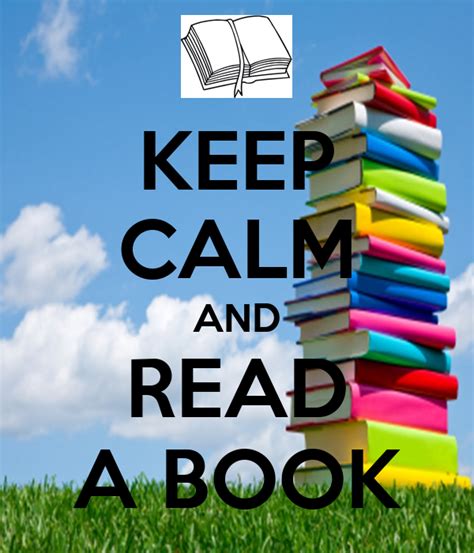 Keep Calm And Read A Book Poster Julianamfonseca56 Keep Calm O Matic