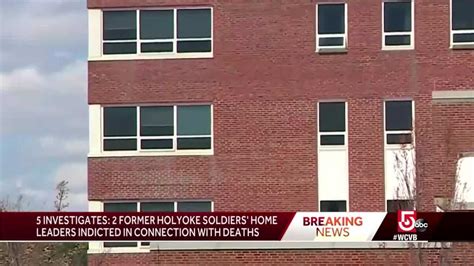 2 Former Holyoke Soldiers Home Leaders Indicted In Veterans Deaths