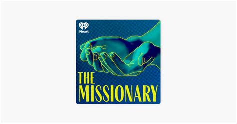 ‎the Missionary On Apple Podcasts