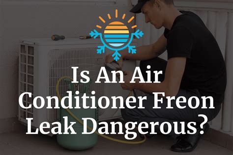 Be Concerned About Freon Leaks In Your Air Conditioner