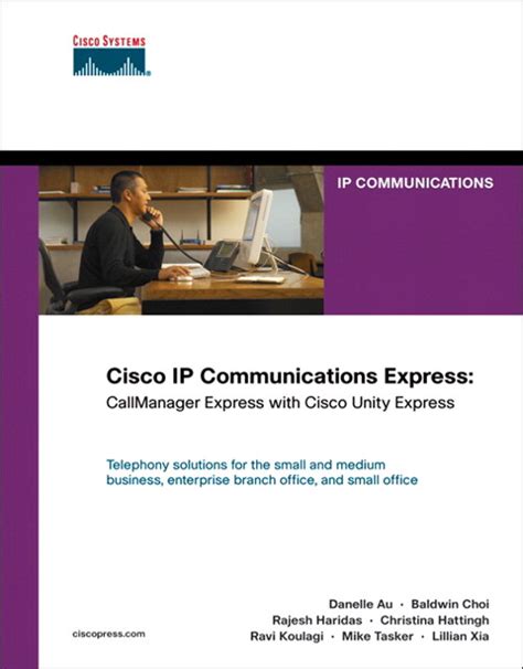 Cisco Ip Communications Express Callmanager Express With Cisco Unity