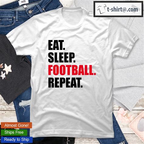 Eat Sleep Football Repeat T Shirt