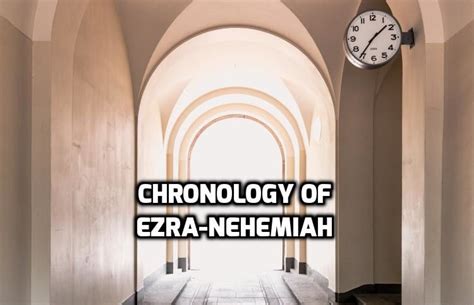 Chronology Of Ezra Nehemiah Nehemiah Bible Study Tools Chronology