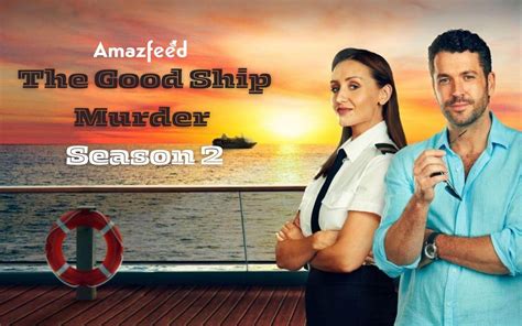 Is The Good Ship Murder Renewed For New Season The Good Ship Murder