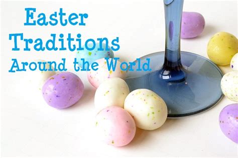 Easter Traditions Around The World Easyday