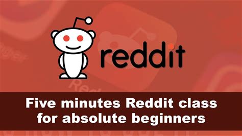 Five Minutes Reddit Class For Absolute Beginners Youtube