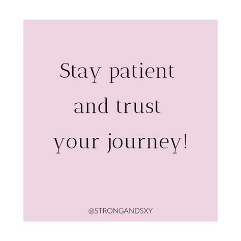Stay Patient And Trust Your Journey In 2021 Trust Yourself Fit Girl