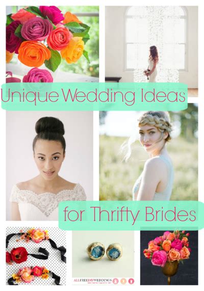 40 Unique Wedding Ideas For Thrifty Brides
