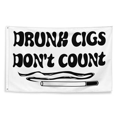Drunk Cigs Dont Count Flag Midwest Vs Everybody