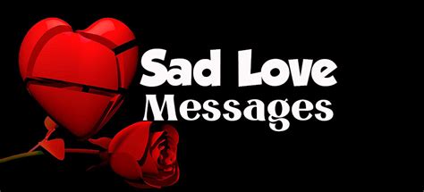 100 Sad Love Messages For Her Or Him Wishesmsg