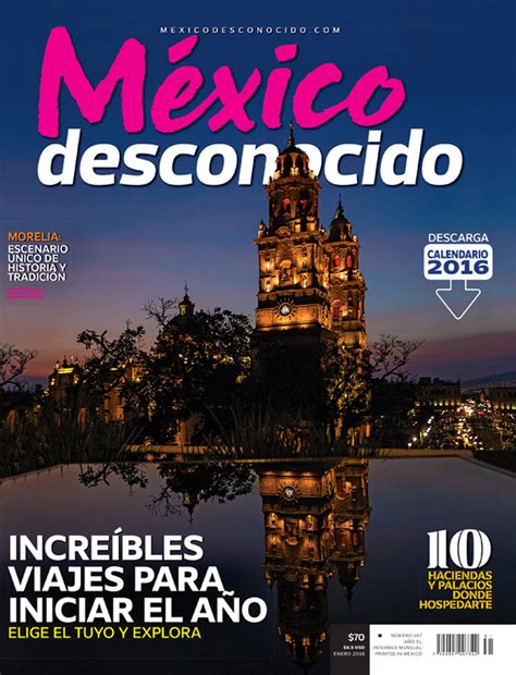 Increíbles Viajes Para Iniciar El Año México Desconocido