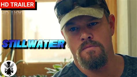 Stillwater Official Trailer 2021 Matt Damon A Drama Thriller
