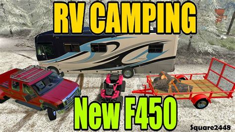 Fs17 Rv Camping With New F450 And Cutting Firewood In The Snow Youtube