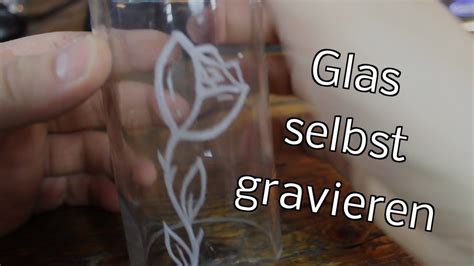 Gravierte gläser waren schon immer ein luxuriöses und seltenes gut. Glas gravieren für Anfänger - DIY Tutorial Glasgravur mit ...