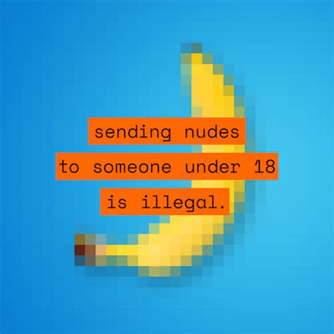 Print Ad Brook Sending Nudes To Someone Under 18 Is Illegal
