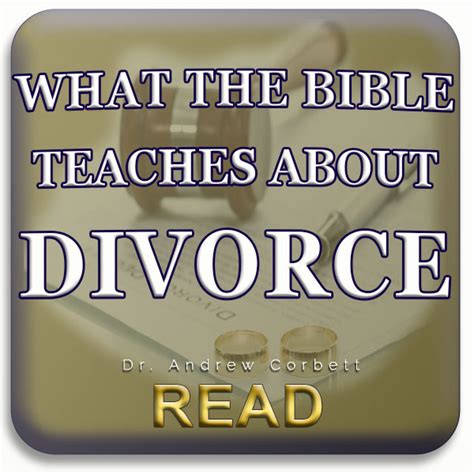 What The Bible Teaches About Divorce Biblical Thinking With Dr Andrew Corbett