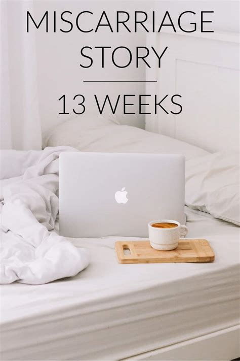 13 Weeks Miscarriage Story We Lost A Baby Cappuccino And Fashion
