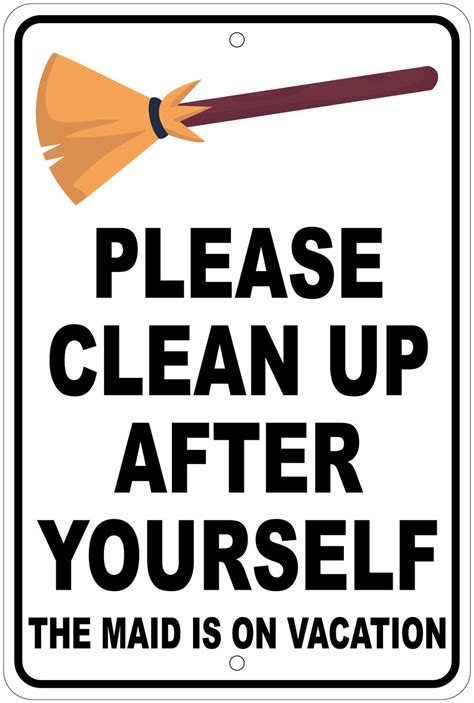 Please Clean Up After Yourself Maid On Vacation Novelty 8x12