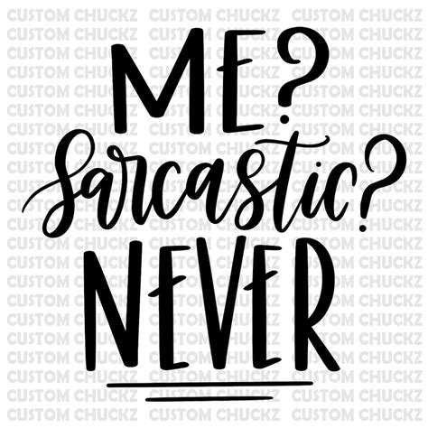 Me Sarcastic Never File Png Vector Funny Humor Etsy