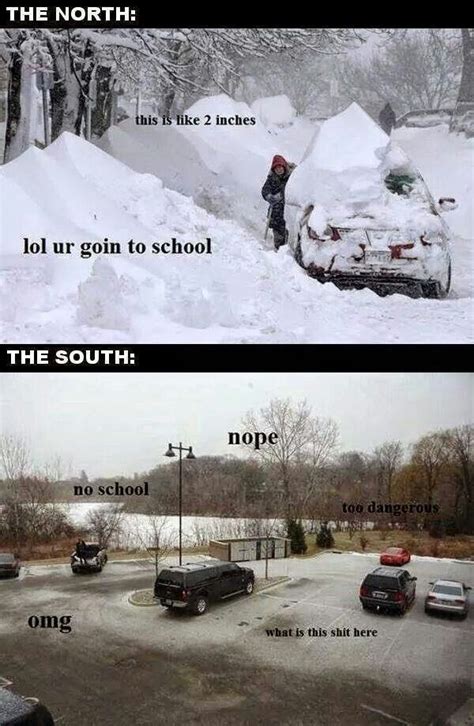 Northsouth Snow North Vs South Down South True North Toxic People