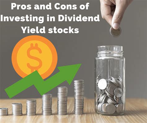 Pros And Cons Of Investing In High Dividend Yield Stocks