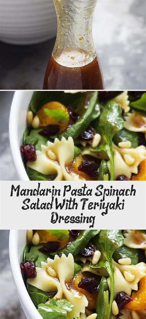 Chill until ready to use. This Mandarin Pasta Spinach Salad with Teriyaki Dressing ...