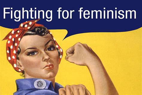 We Still Need Feminism Tiger Times