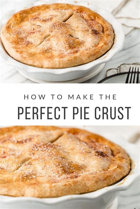 The Perfect All Butter Flaky Pie Crust Recipe Recipes Easy Pie Recipes Homemade Pie Crust