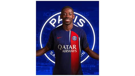 Its Official Ousmane Dembele Has Signed For Psg