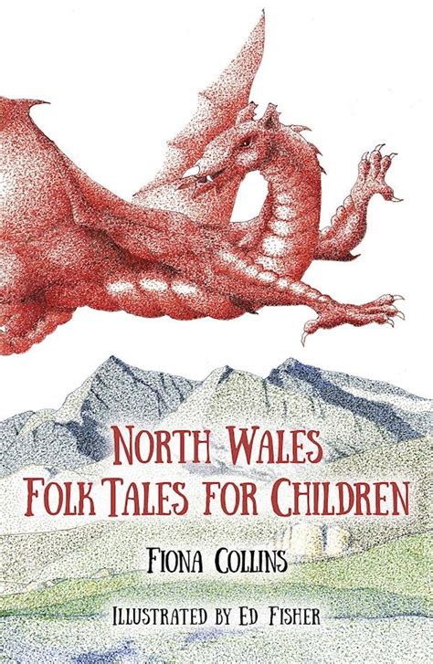 The History Press North Wales Folk Tales For Children Tales For