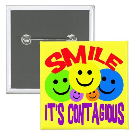 Smile Its Contagious Button Zazzle