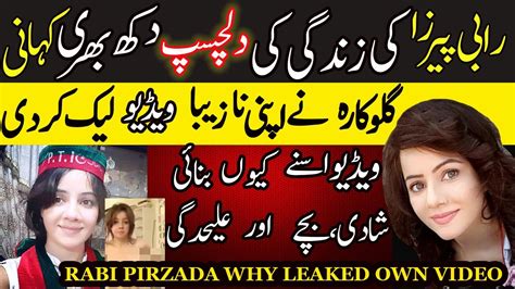 Rabi Pirzada Singer Biography Rabi Pirzada Leaked Video Story