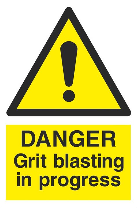 Danger Grit Blasting In Progress — Sign Services Uk
