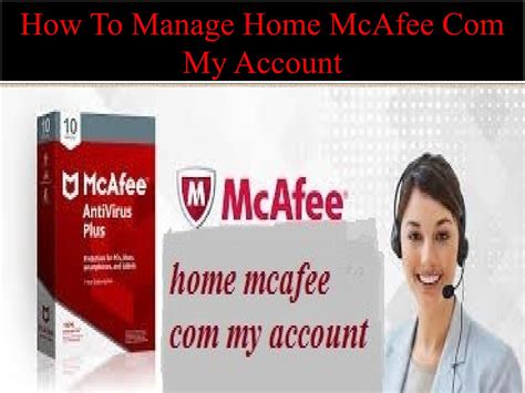 How to Manage Home McAfee Com My Account by Harry Edwards - Issuu