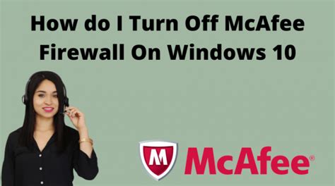 How Do I Turn Off Mcafee Firewall On Windows 10 Solved Yoomark