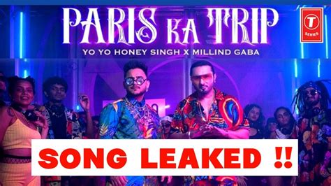Paris Ka Trip Audio Leaked Yo Yo Honey Singh X Millind Gaba Paris Ka Trip Paris Ka Trip