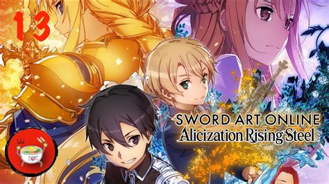 Sword Art Online Alicization Rising Steel Youtube
