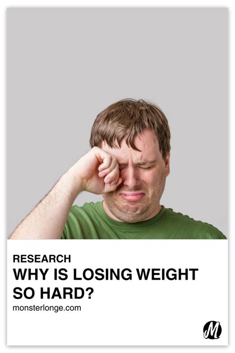 Why Is Losing Weight So Hard Monster Longe