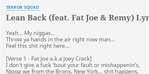 Lean Back Feat Fat Joe And Remy Lyrics By Terror Squad Yeah My N Throw