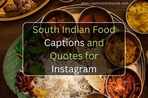 The South Indian Food Captions And Quotes For Instagram 2024